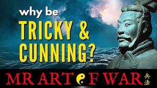 The SECRET of Being Tricky and Cunning -  Sun Tzu Art of War