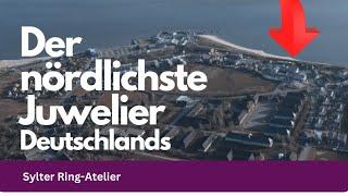 Der nördlichste Juwelier Deutschlands - List auf Sylt