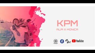 Alpi - KPM (Official Lyrics Video) ft. Monica