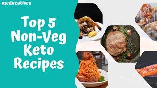 Top 5 Non Veg Keto Recipes