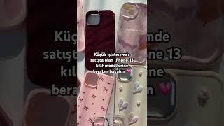 iPhone 13 Kılıf modelleri  #keşfet #iphone #kılıf #apple #iphonecase #küçükişletme #telefon