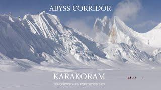 "ABYSS CORRIDOR" Karakoram Ski&snowboard Expedition 2023