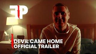 The Devil Came Home | Official Trailer | FearPix