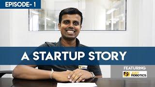 An Interview with the CEO of Just Robotics India.| 5 questions | A startup story - Episode 1