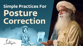 Tired From Sitting Too Long? Try These Simple Practices For Posture Correction | Sadhguru