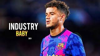 Philippe Coutinho - "INDUSTRY BABY" ft.Lil Nas X & Jack Harlow - Crazy Skills and Goals 2021 | HD