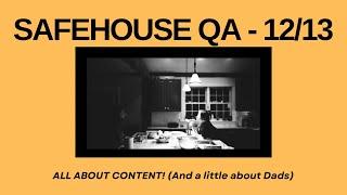 Safehouse QA: All About Content (and a bit about Dads)