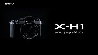 FUJIFILM X-H1 Promotional Video / FUJIFILM