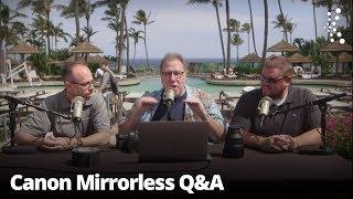 Canon EOS R Mirrorless Camera with Scott Kelby | The Grid: Episode 349