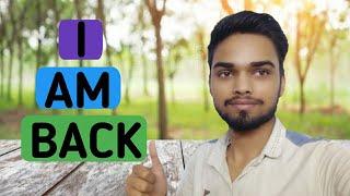 I Am Back - Ak keshari tech - Akshay kumar keshari.