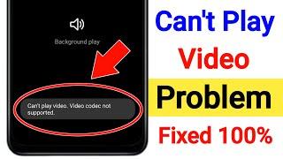 How to Fix Can't play video.Video codec not supported Problem in Android | Can't Play Video Problem