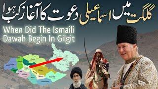 When Did Ismaili Dawah Spread In Gilgit | EP:03