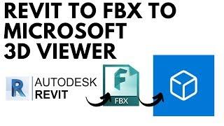 Revit to FBX to Microsoft 3D Viewer