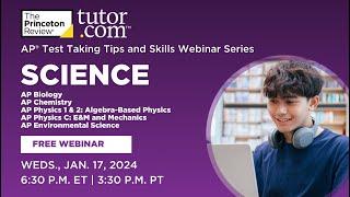 AP Science Strategies and Insights Winter 2024 | Webinar | The Princeton Review and Tutor.com