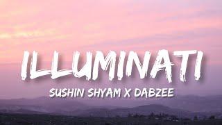 ILLUMINATI - Lyrics | Aavesham | Sushin Shyam,Dabzee