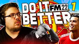 FM22 REBUILDING MANCHESTER UNITED #1 | Do It Better | Football Manager 2022