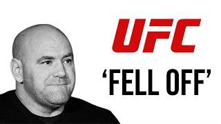 Is The UFC Really Falling Off?