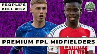 Premium FPL Midfielders | The People's Poll ep. 152 | Planet FPL 2024/25