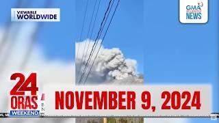 24 Oras Weekend Express: November 9, 2024 [HD]