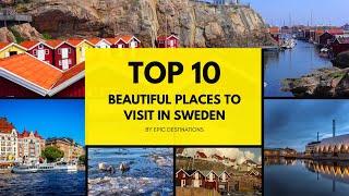 Top 10 Beautiful Places to Visit in Sweden | Epic Destinations Travel Guide (4K)