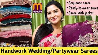 Saree Haul/Meesho Haul/Meesho Saree Haul/handwork saree Wedding/Partywear Saree #meesho #jimmychoo