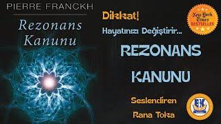 Rezonans Kanunu - Pierre Franckh (Sesli Kitap Tek Parça) (Rana Toka)