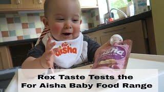 Rex Taste Tests the For Aisha Baby Food Range #ad