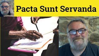  Pacta Sunt Servanda Meaning - Pacta Sunt Servanda Examples - Pacta Sunt Servanda Definition