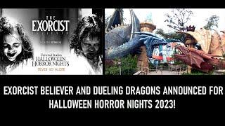 The Exorcist: Believer and Dueling Dragons For Universal Halloween Horror Nights Announced For 2023!