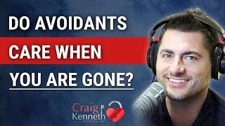 Do Avoidants Care When You're Gone?