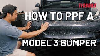 How to Install PPF on Model 3 Front Bumper - TESBROS