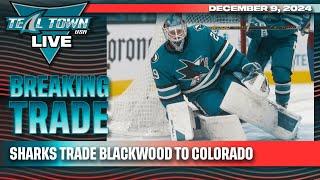 Mackenzie Blackwood Traded to Colorado - 12/9/2024 - Teal Town Live