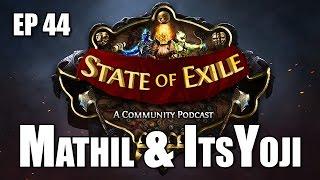 State of Exile Podcast Ep: 44 ft. Mathil & ItsYoji - TALISMANMODE REDUX