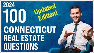 Connecticut Real Estate Exam 2024 (100 Questions with Explained Answers)