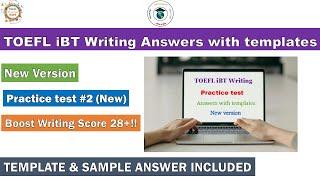 TOEFL Writing Test #2 - Answers with Templates - 2024 New Questions