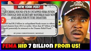 Breaking! FEMA deceives the American people HIDING 7 BILLION dollars that can be used for disasters!