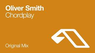 Oliver Smith - Chordplay (Original Mix)