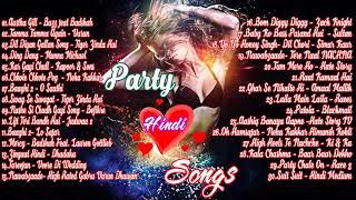 Bollywood Party Songs 2018 : Top 30 Bollywood Party Songs 2018 | Latest Bollywood Party Songs 2018