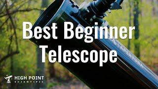 The BEST Telescope for Beginners | High Point Scientific