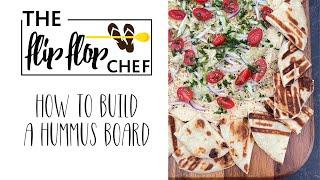 How to Build a Hummus Board!