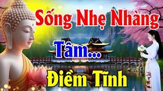 Tập Sống Nhẹ Nhàng Giữ Tâm Điềm Tĩnh   Biết Cách Quên Đi Những Việc Không Vui Ấy Là Người Biết Sống