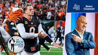 Rich Eisen: Why NOBODY Outside of Cincinnati Wants the Bengals in the Playoffs | The Rich Eisen Show