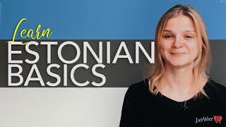 Learn the Basics: Estonian