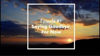 Saying Goodbye For Now, Starting Our New Sailing Adventures [Ep.1]