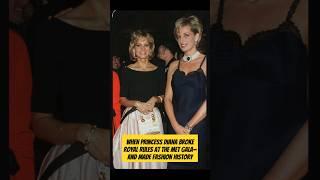 When Princess Diana Broke Royal Rules at the Met Gala #meghan #meghanmarkel  #vogueparis #diana