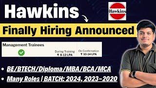 Finally Hawkins Hiring Announced | Salary: 8-12 LPA | Many Roles | 2024, 2023, 2022-2020 BATCH