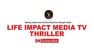 WHAT WE DO | LIFE IMPACT MEDIA TV THRILLER