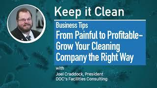 From Painful to Profitable. Grow Your Cleaning Company the Right Way.