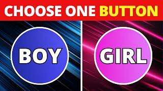 Choose One Button! Boy or Girl Edition 