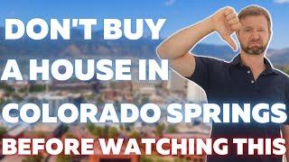 4 Mistakes People Make When Buying A House In Colorado Springs